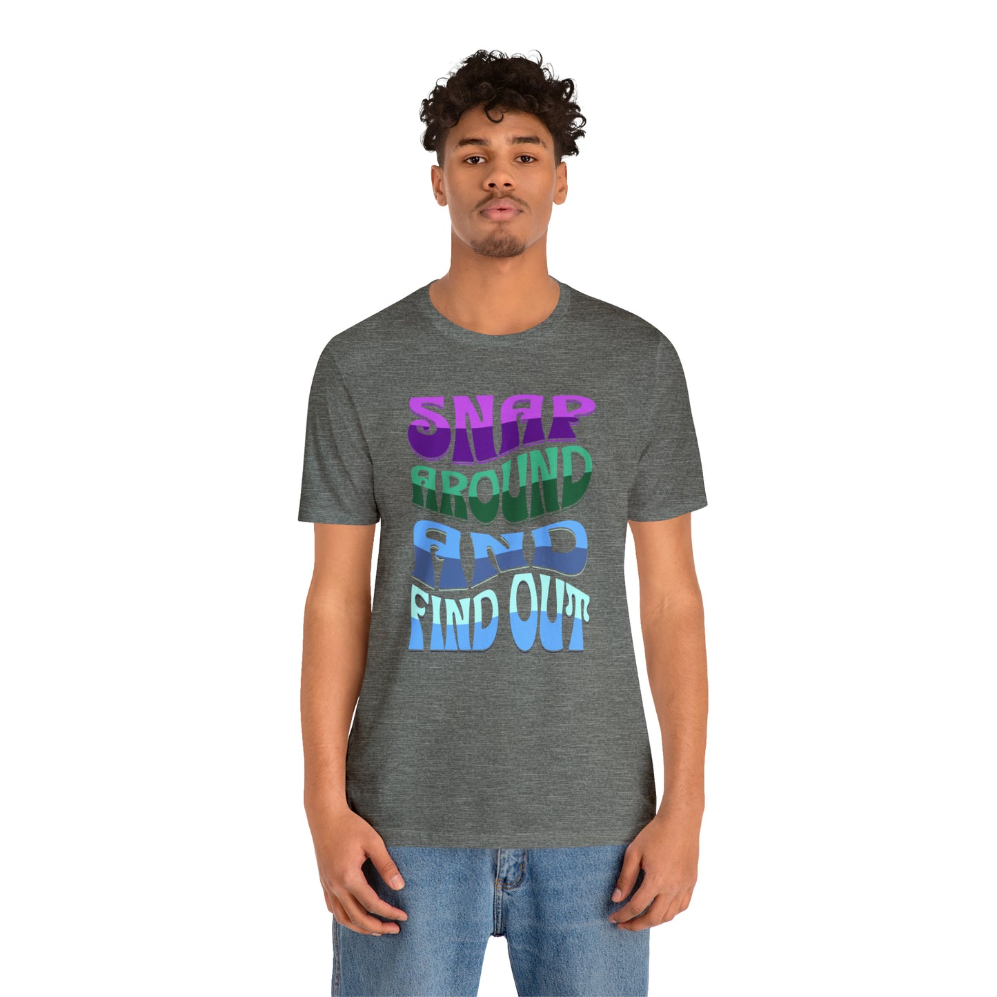 "snap around and find out" Marvel Snap Unisex Jersey Short Sleeve Tee