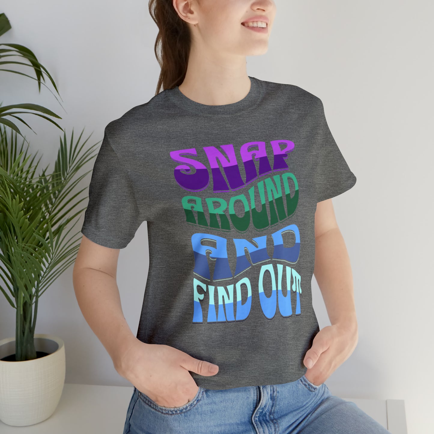 "snap around and find out" Marvel Snap Unisex Jersey Short Sleeve Tee