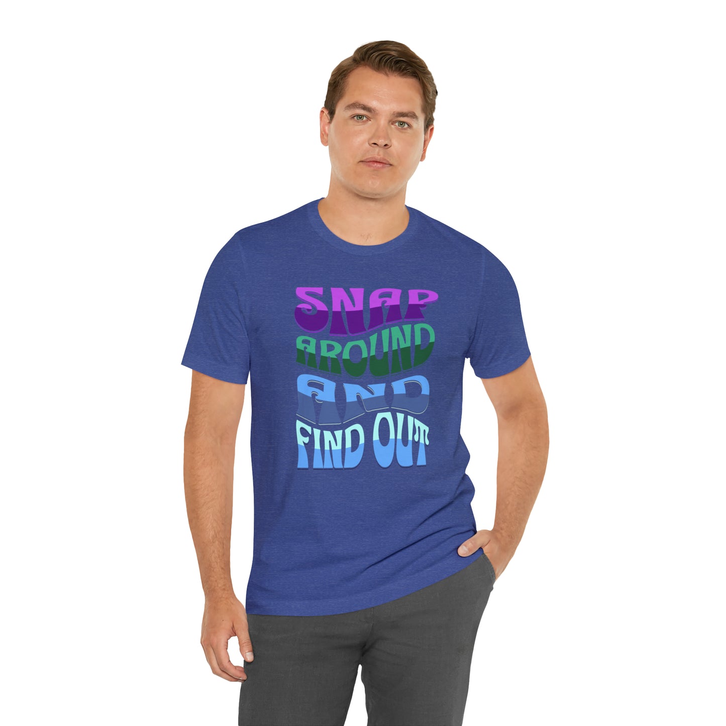 "snap around and find out" Marvel Snap Unisex Jersey Short Sleeve Tee