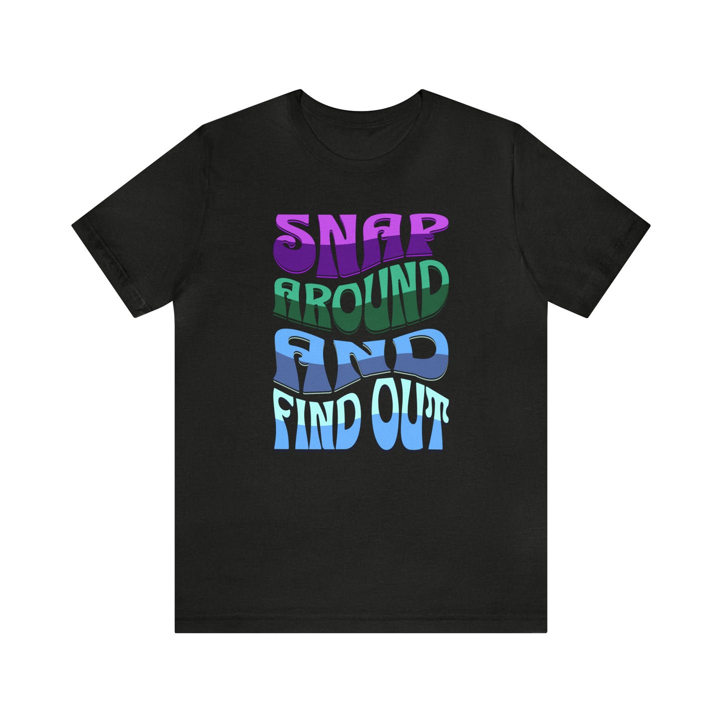 "snap around and find out" Marvel Snap Unisex Jersey Short Sleeve Tee