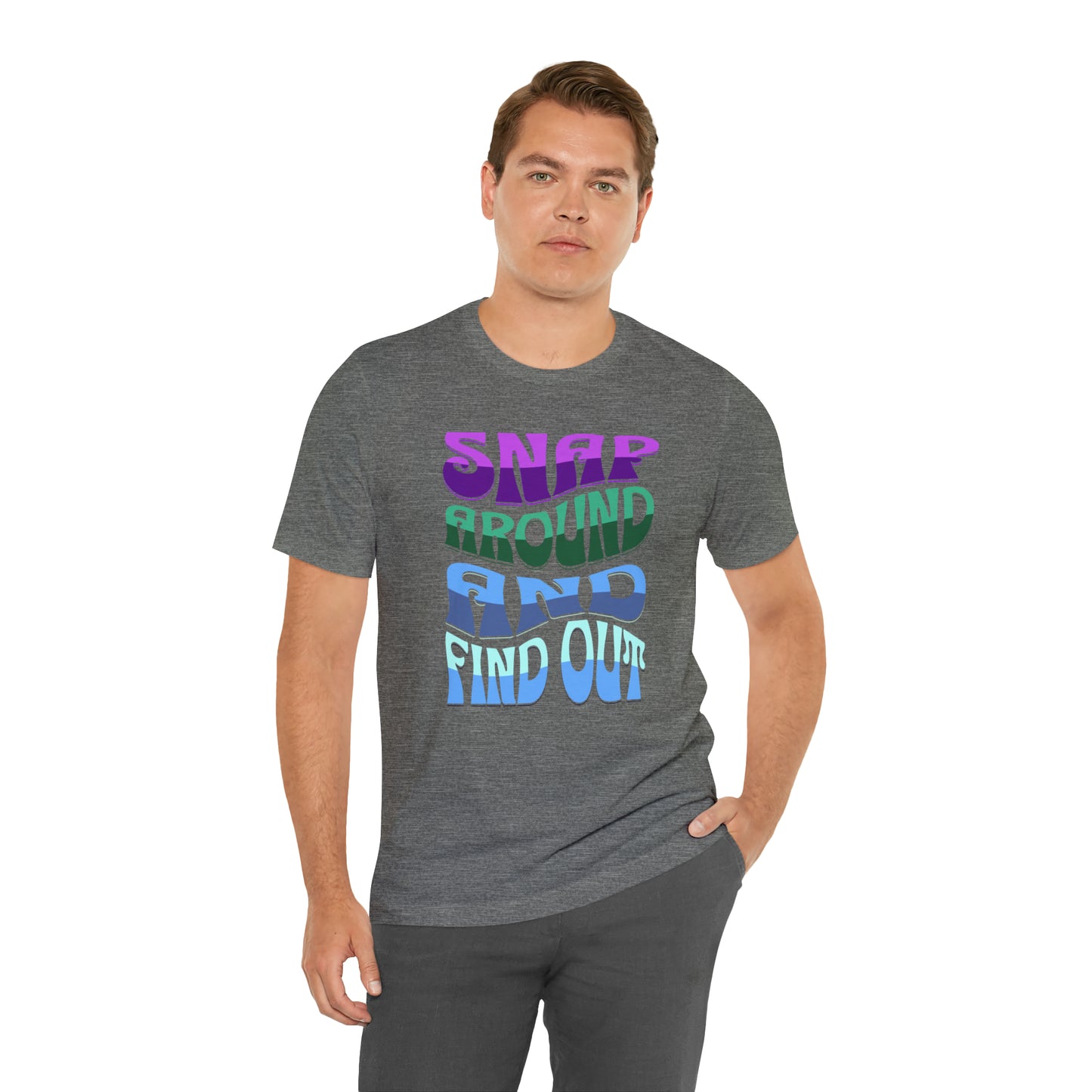 "snap around and find out" Marvel Snap Unisex Jersey Short Sleeve Tee