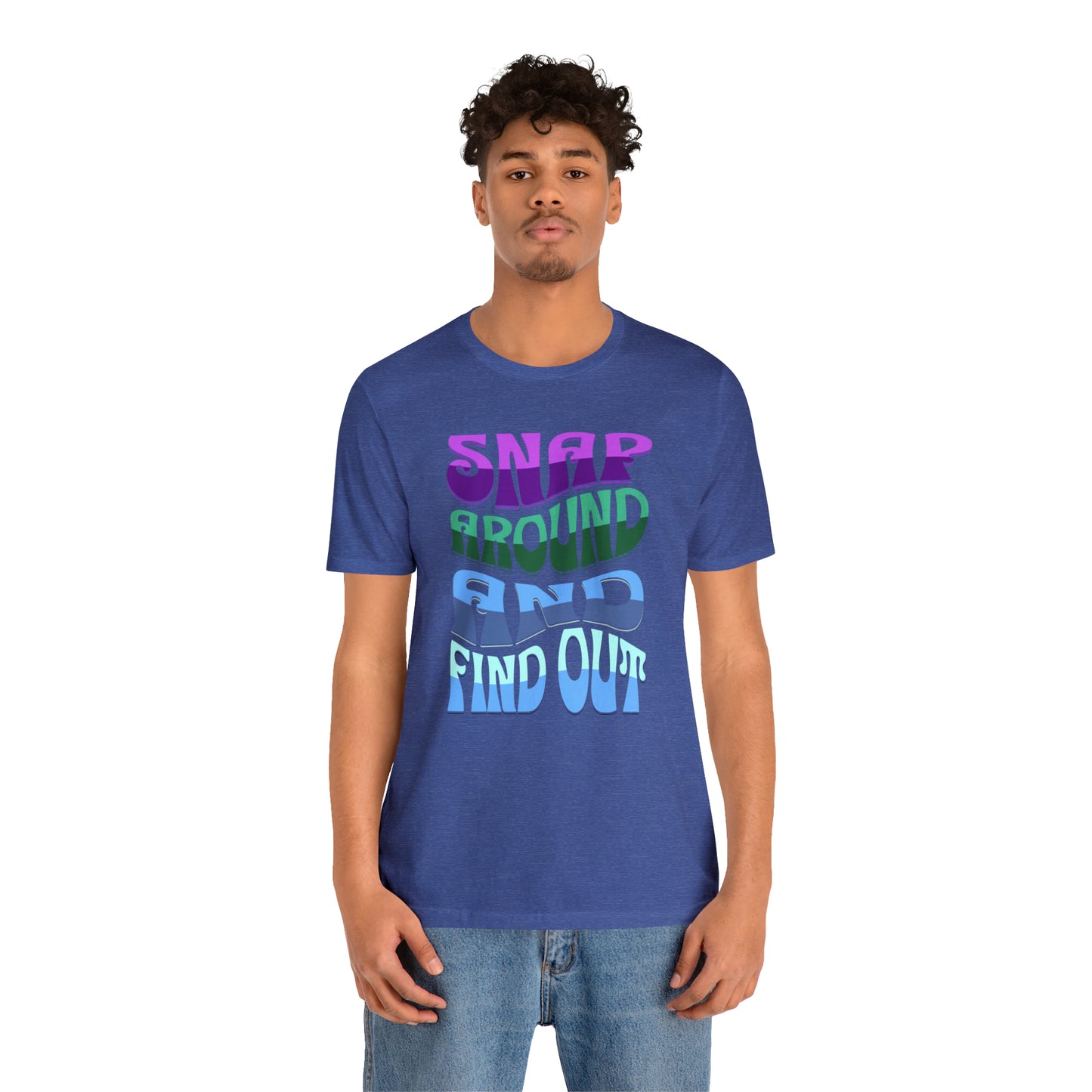 "snap around and find out" Marvel Snap Unisex Jersey Short Sleeve Tee