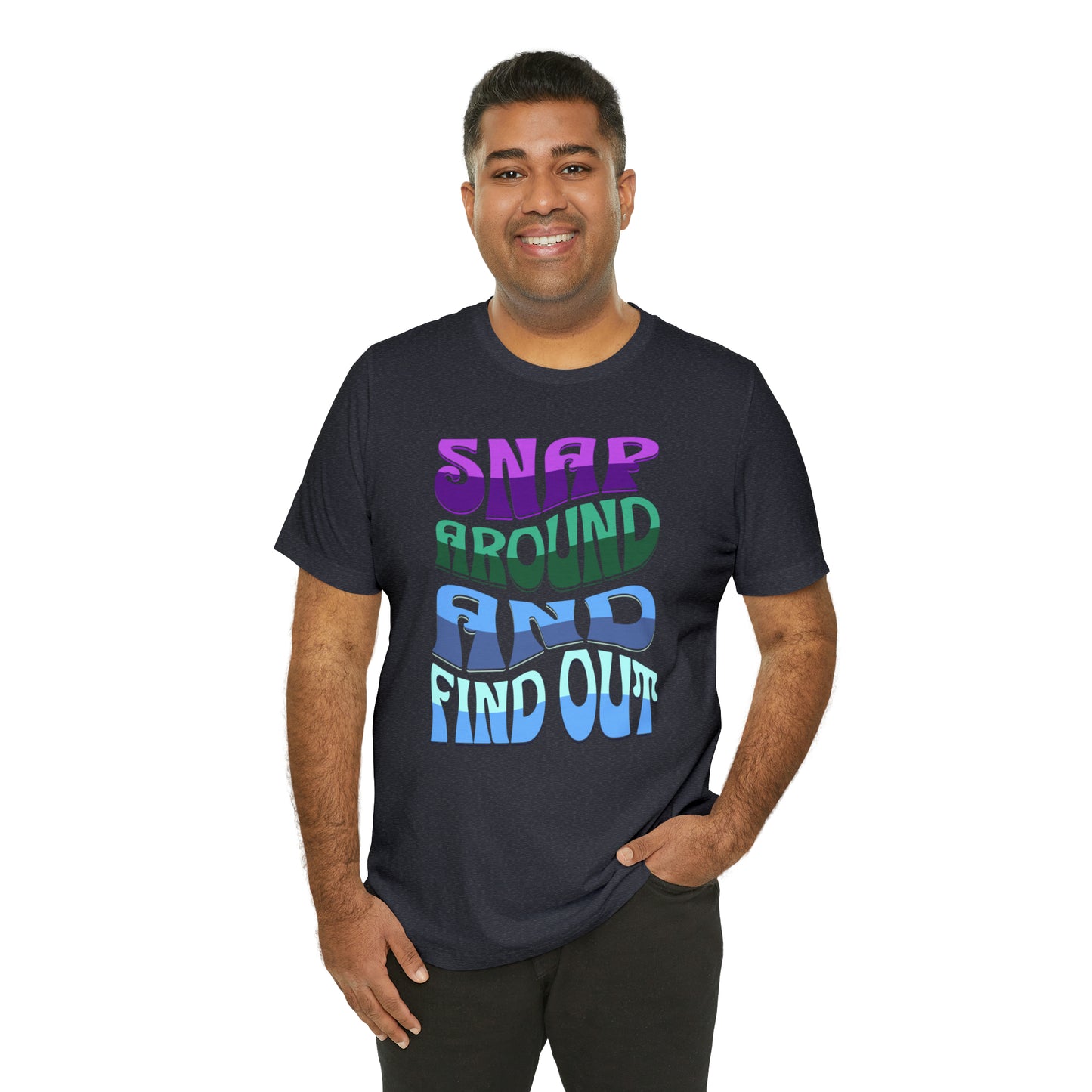 "snap around and find out" Marvel Snap Unisex Jersey Short Sleeve Tee