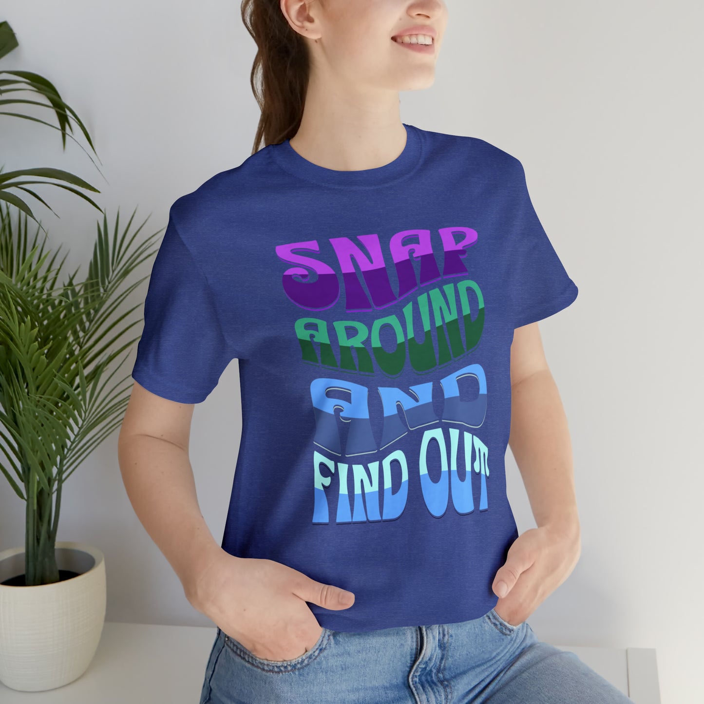 "snap around and find out" Marvel Snap Unisex Jersey Short Sleeve Tee