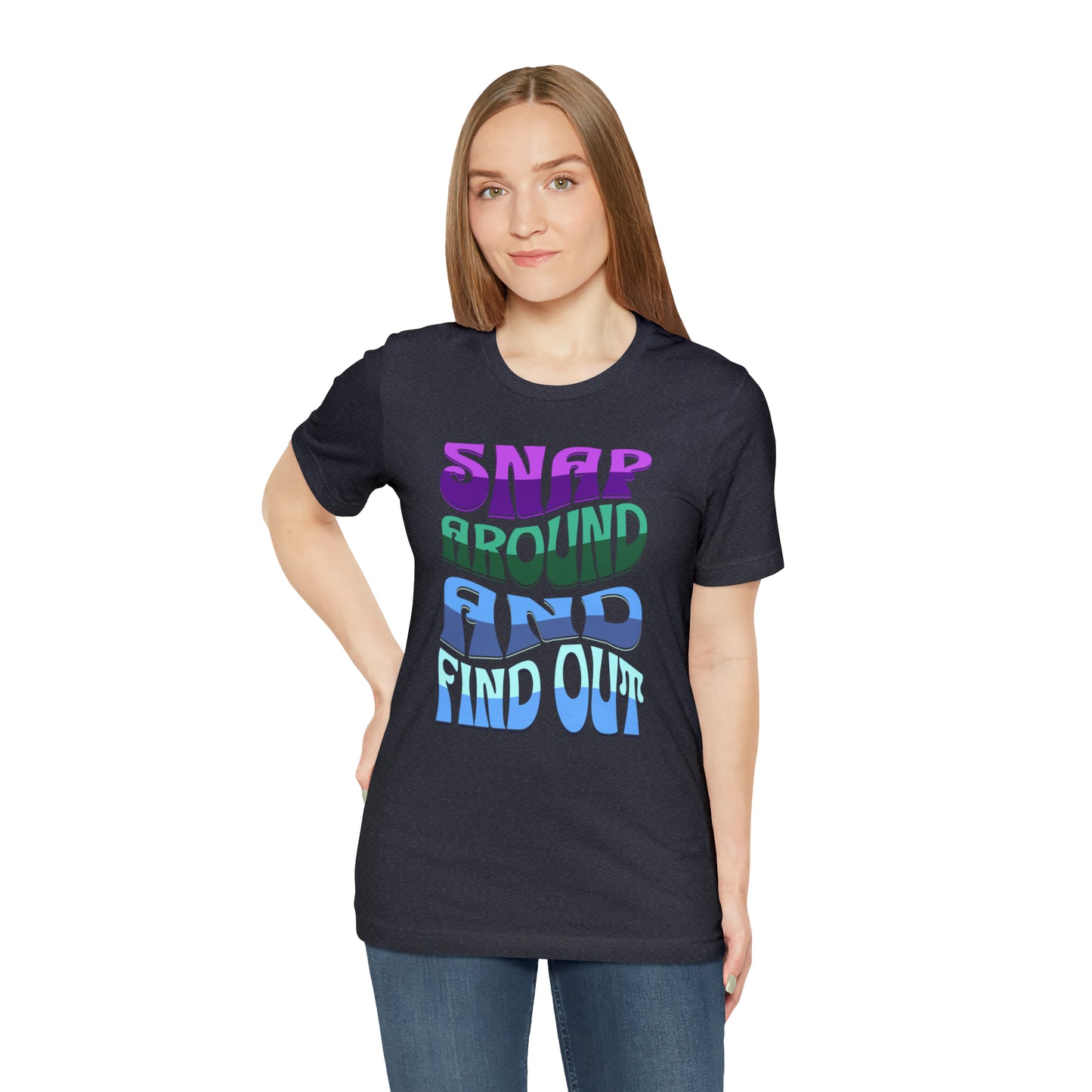 "snap around and find out" Marvel Snap Unisex Jersey Short Sleeve Tee