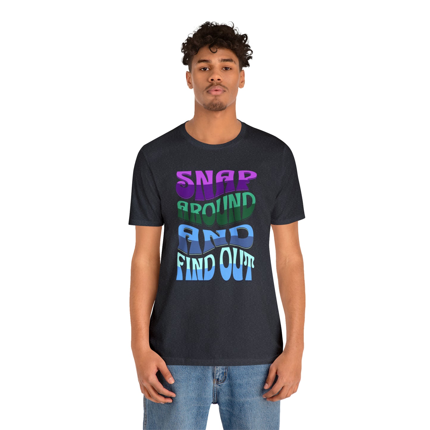 "snap around and find out" Marvel Snap Unisex Jersey Short Sleeve Tee