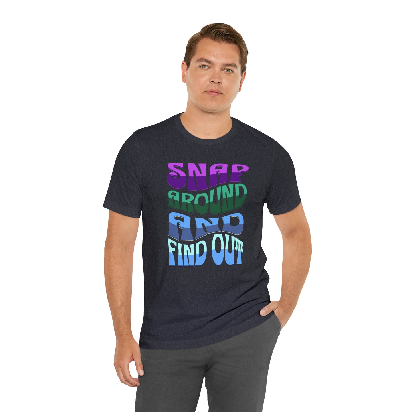 "snap around and find out" Marvel Snap Unisex Jersey Short Sleeve Tee