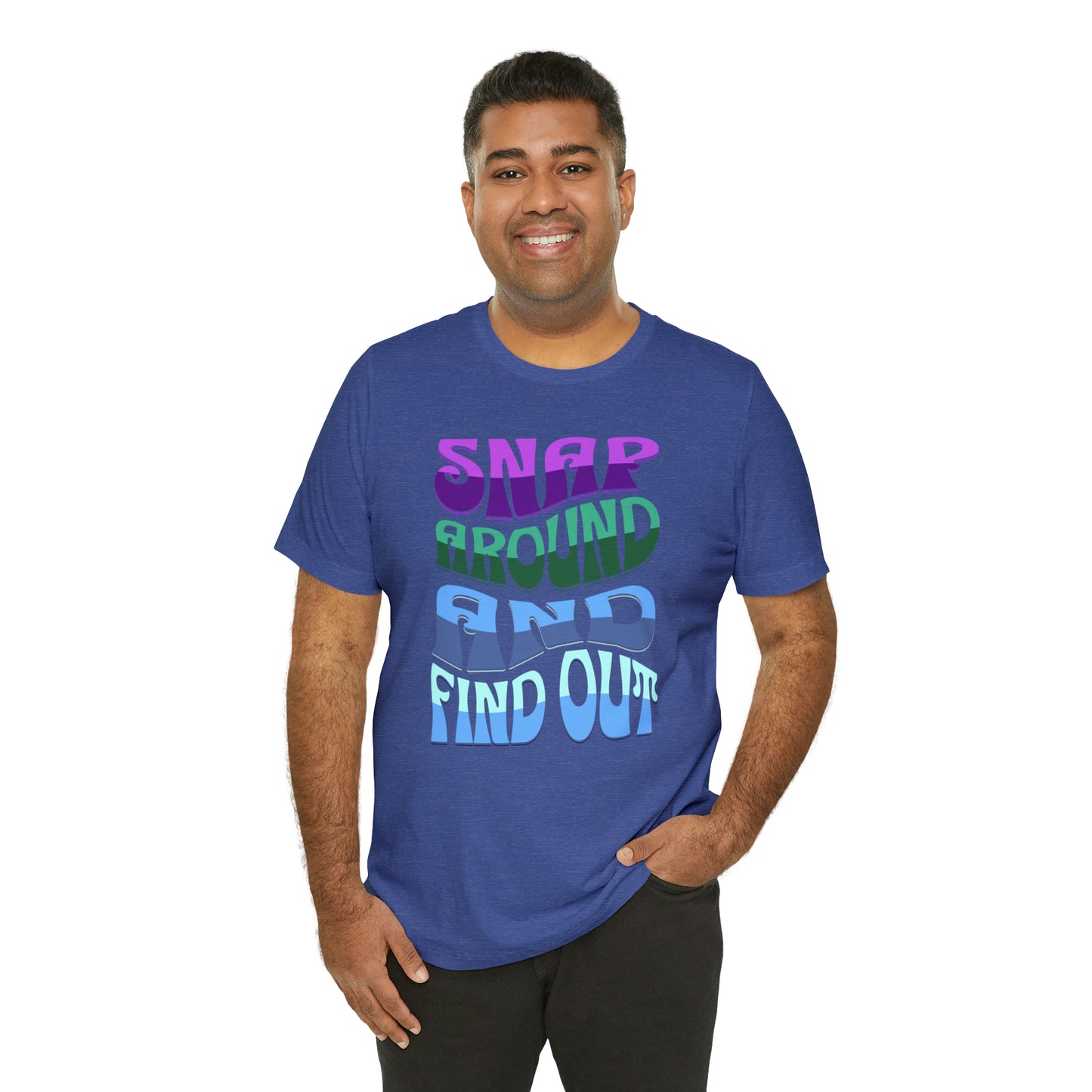 "snap around and find out" Marvel Snap Unisex Jersey Short Sleeve Tee