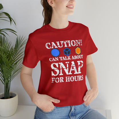 "Caution Can Snap All Day" Unisex Jersey Short Sleeve Tee