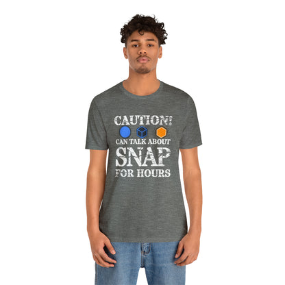 "Caution Can Snap All Day" Unisex Jersey Short Sleeve Tee