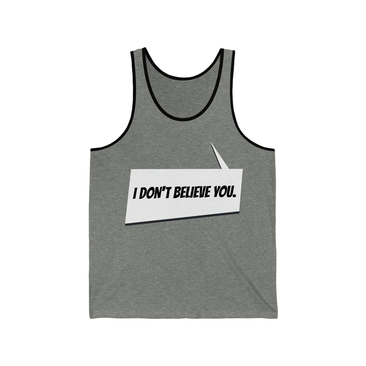 "I Don't Believe You" Marvel Snap Unisex Jersey Tank