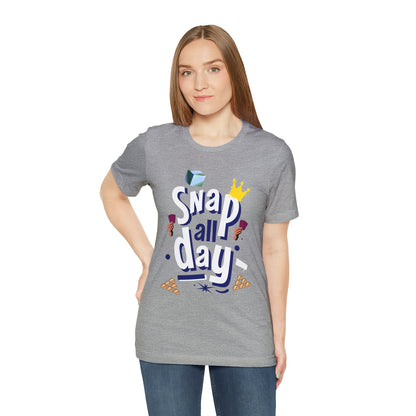 "Snap All Day" Short Sleeve Tee