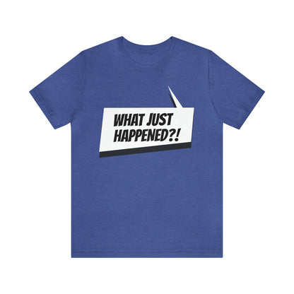 "what just happened?" Marvel Snap Unisex Jersey Short Sleeve Tee