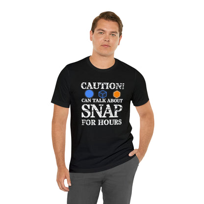 "Caution Can Snap All Day" Unisex Jersey Short Sleeve Tee