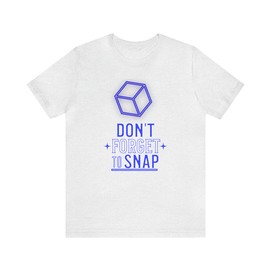 "don't forget to snap" Marvel Snap Unisex Jersey Short Sleeve Tee