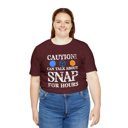 "Caution Can Snap All Day" Unisex Jersey Short Sleeve Tee