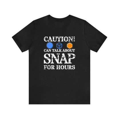 "Caution Can Snap All Day" Unisex Jersey Short Sleeve Tee