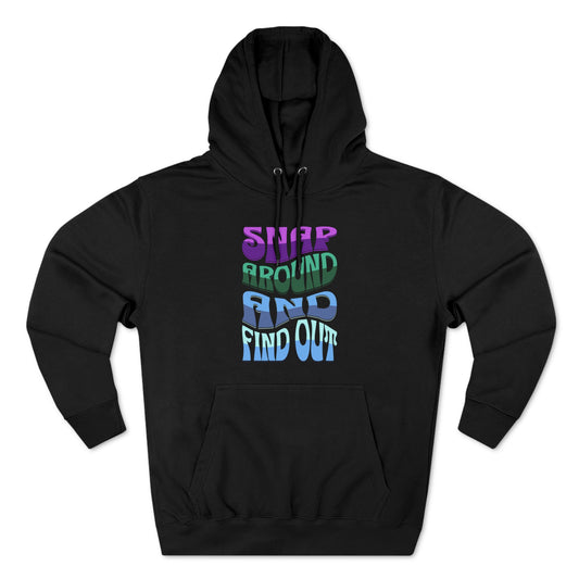 "Snap Around and Find Out" Marvel Snap Unisex Premium Pullover Hoodie