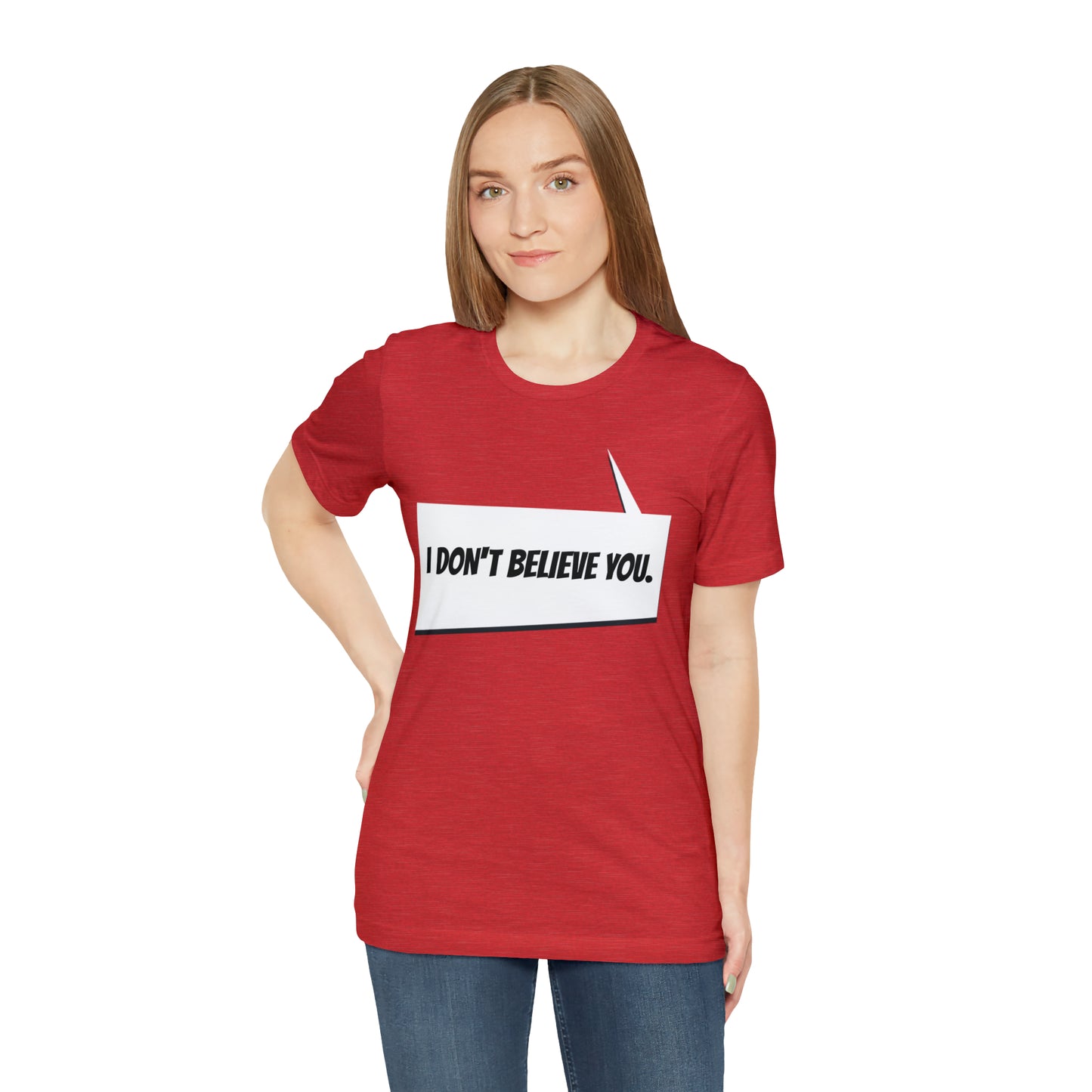 "i don't believe you" Marvel Snap Unisex Jersey Short Sleeve Tee