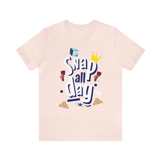 "Snap All Day" Short Sleeve Tee