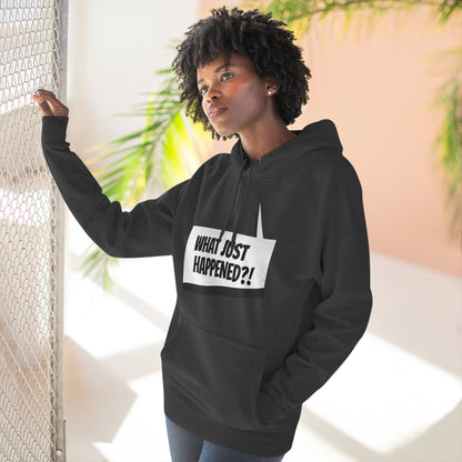 "What Just Happened?" Unisex Premium Pullover Hoodie