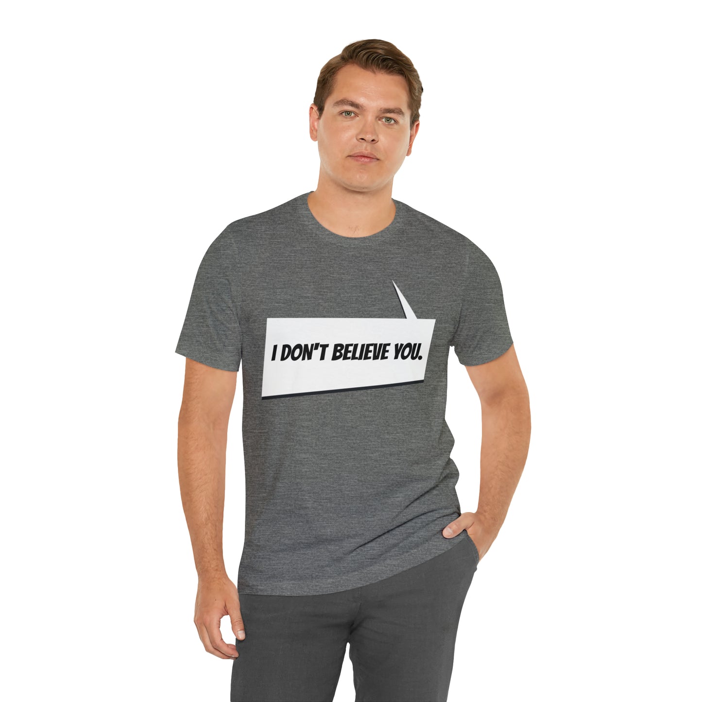 "i don't believe you" Marvel Snap Unisex Jersey Short Sleeve Tee