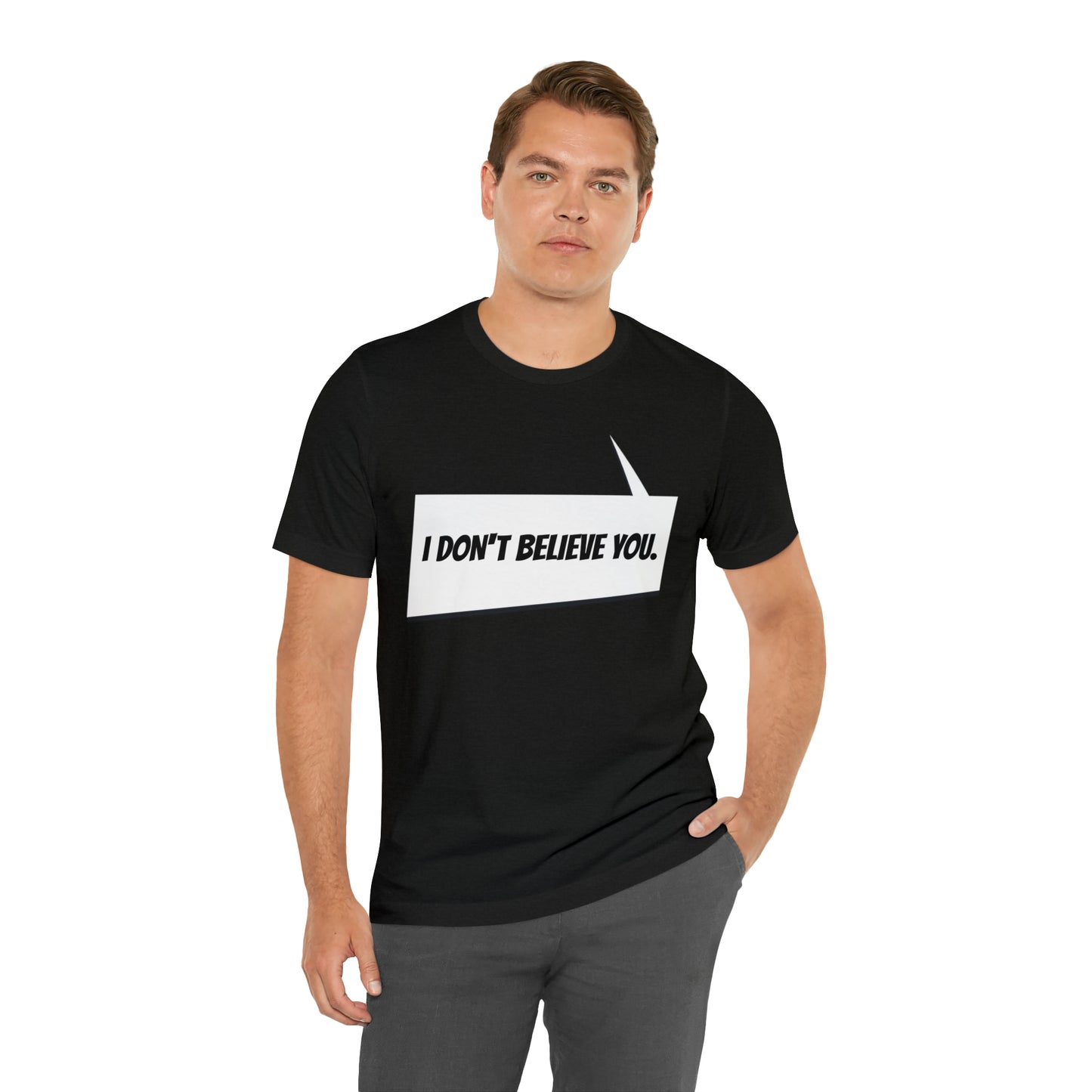 "i don't believe you" Marvel Snap Unisex Jersey Short Sleeve Tee