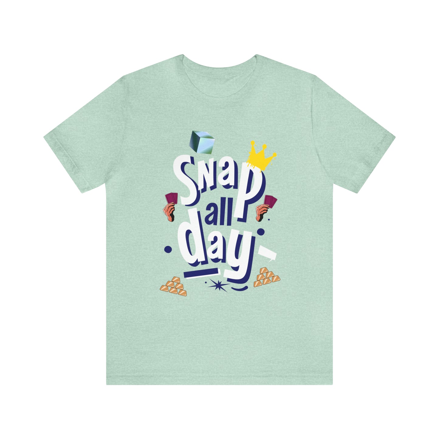 "Snap All Day" Short Sleeve Tee