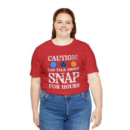 "Caution Can Snap All Day" Unisex Jersey Short Sleeve Tee