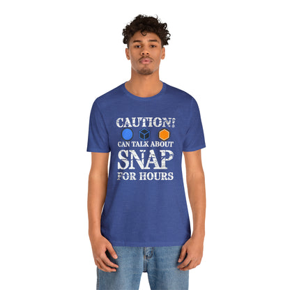 "Caution Can Snap All Day" Unisex Jersey Short Sleeve Tee