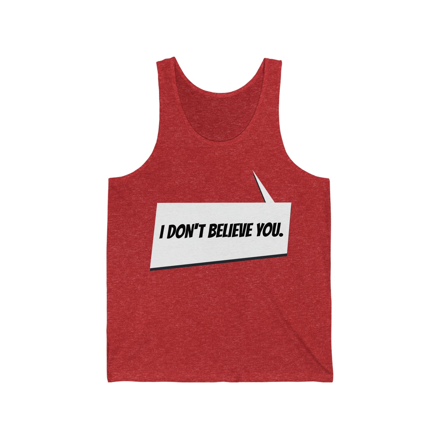 "I Don't Believe You" Marvel Snap Unisex Jersey Tank