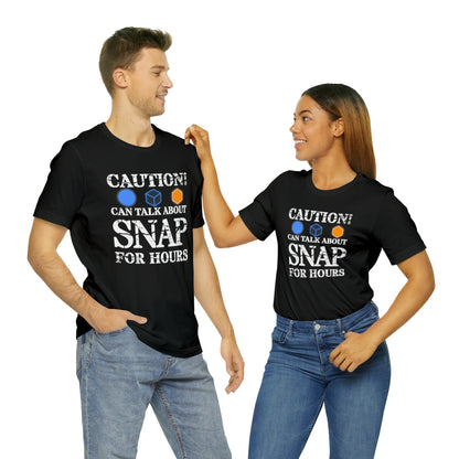 "Caution Can Snap All Day" Unisex Jersey Short Sleeve Tee