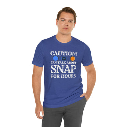 "Caution Can Snap All Day" Unisex Jersey Short Sleeve Tee